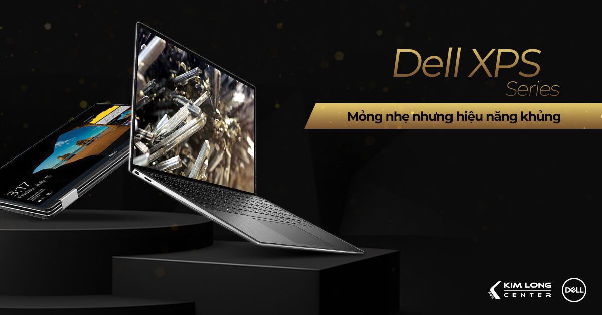 laptop Dell XPS mỏng nhẹ - hiệu năng cao