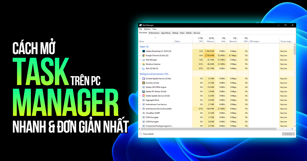Cách mở Task Manager trên Windows đơn giản và nhanh nhất